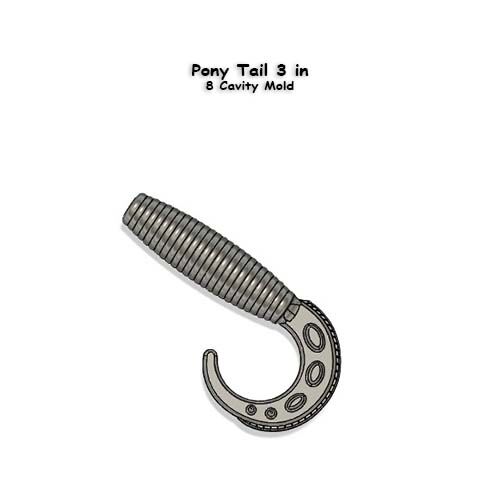 Pony Tail 3 in - 8 Cavity Mold